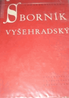 Sborník Vyšehradský - O bojování hřiechóv s šlechetnostmi - O sedmi duchovnieho stavu ...