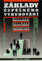 Základy úspěšného vybudování multi-level marketingové organizace, net-work marketingové ...