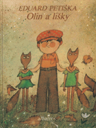 Olin a lišky. Pro čtenáře od 8 let