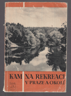 Kam na rekreaci v Praze a okolí