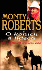 O koních a lidech - muž, který naslouchá koním a mluví s lidmi