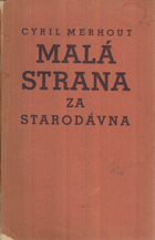 Malá Strana za starodávna