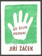 Ať žije Pepan!