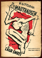 Mauthausen, koncentrační lágr smrti - vzpomínky na léta 1941-42