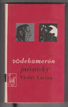 Dódekamerón juristický aneb Tucet povídek proti dobrým mravům 1966-1967