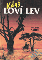 Když loví lev When the lion feeds