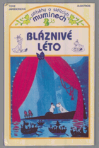 Bláznivé léto - příběhy o skřítcích Muminech
