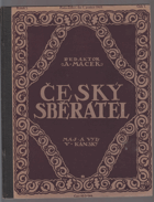 Český sběratel 1.ročník! Umělecké zvláštnosti, starožitnosti, národopis, numismatika, ...