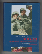 WEHRMACHT obrazy nepřítele, vyhlazovací válka a legendy