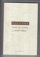 Svět ve světle 'ruské ideje'