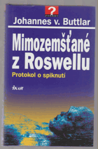 Mimozemšťané z Roswellu - protokol o spiknutí