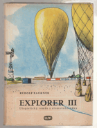 Explorer III Utopistický román z atomového věku