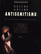Obecné dějiny antisemitismu - od starověku po dvacáté století