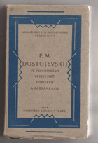 F. M. Dostojevskij ve vzpomínkách vrstevníků, dopisech a poznámkách