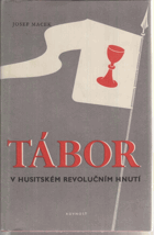 Tábor v husitském revolučním hnutí I.