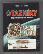 Čtvrté setkání s tajemstvím - otazníky zapomenutých hrobů