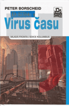 Virus času - kulturní dějiny zrychlování