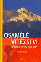 Osamělé vítězství - daleko za hranicí zóny smrti