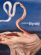 Jindřich Štyrský 1899-1942. Průvodce výstavou
