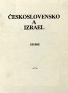 Československo a Izrael v letech 1945-1956. Dokumenty. K vyd. připravila Marie Bulínová ... [aj ...