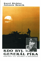 Kdo byl generál Píka - portrét čs. vojáka a diplomata