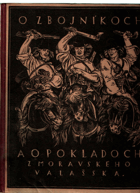O zbojníkoch a o pokladoch - z Moravského Valašska