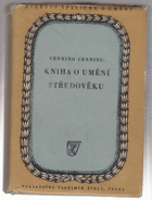 Kniha o umění středověku. Il libro dell'arte BEZ OBÁLKY!