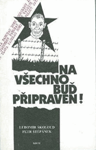 Na všechno buď připraven!