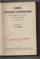 Lidová praktická encyklopedie - sbírka praktických rad, pokynů a všeobecných znalostí pro ...