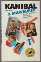Kanibal z Milwaukee - skutečnost, předstihující fiktivní román Mlčení jehňátek