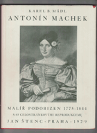 Antonín Machek, malíř podobizen (1775-1844)