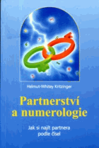 Partnerství a numerologie - jak si najít partnera podle čísel
