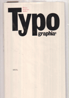 Typographia I. Písmo, ilustrace, kniha