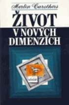 Život v nových dimenzích