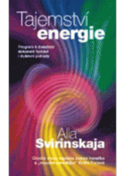 Tajemství energie - jak dosáhnout tělesné a duševní pohody