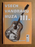 Všech vandráků múza III. Velký zpěvník