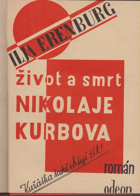 Život a smrt Nikolaje Kurbova BROCHURE! CONDITION - AVERAGE