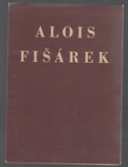 Obrazy a kresby Aloise Fišárka. Katalog výstavy