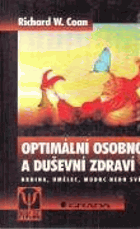 Optimální osobnost a duševní zdraví - hrdina, umělec, mudrc nebo světec?.