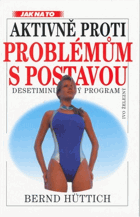 Aktivně proti problémům s postavou - desetiminutový program