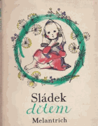 Sládek dětem BEZ OBÁLKY ! NO COVER!