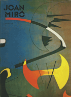 Joan Miró.   Monografie s ukázkami z výtvarného díla