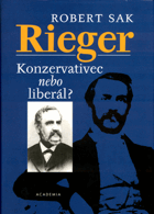 Rieger - konzervativec nebo liberál?