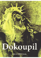Dokoupil - nové religiózní obrazy = new religious paintings = neue religiöse Bilder = novyje ...