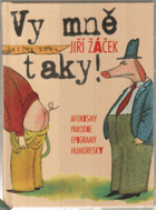 Vy mně taky! - aforismy, parodie, epigramy, humoresky