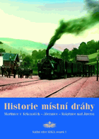 Historie místní dráhy Martinice v Krkonoších Jilemnice Rokytnice nad Jizerou