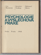 Psychologie a výslechová praxe.