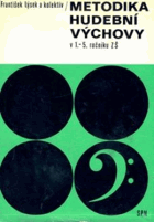 Metodika hudební výchovy v 1-5. ročníku ZDŠ.