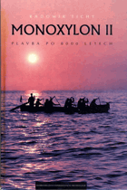 Monoxylon II - plavba po 8 000 letech - dobrodružství experimentální archeologie