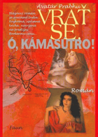 Vrať se, ó, Kámasútro! - román